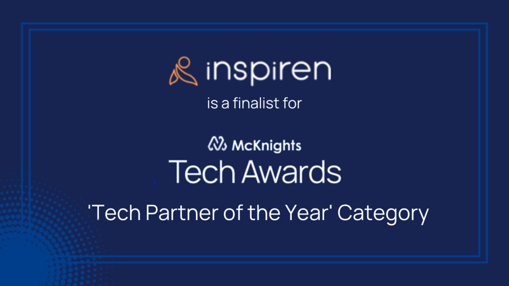 Inspiren selected as a 2023 McKnight’s Excellence in Technology Awards Finalist